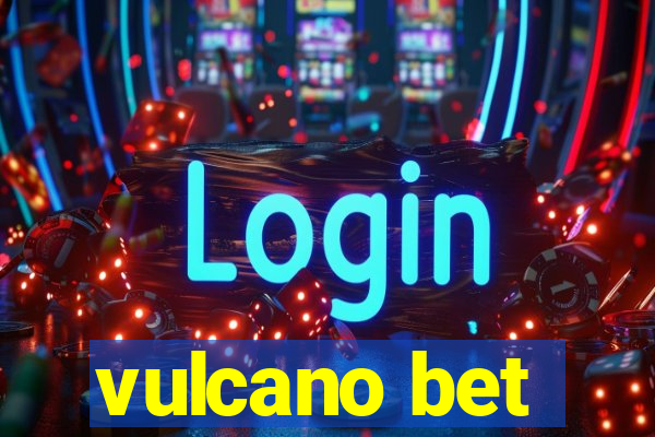 vulcano bet